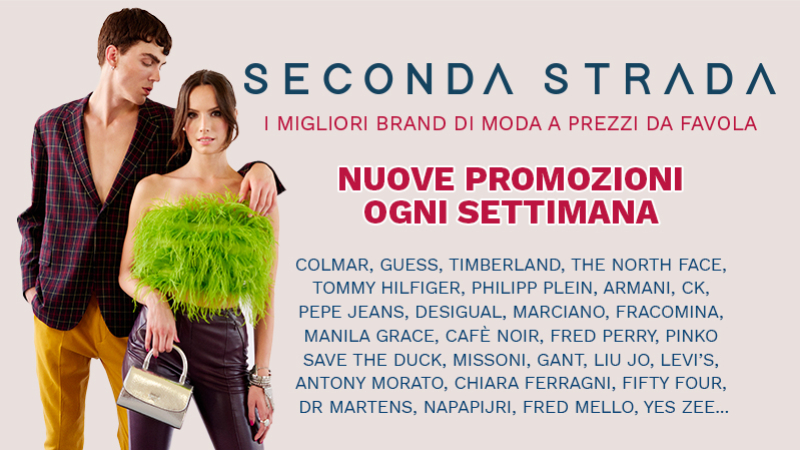 Seconda Strada - Prezzi da favola!